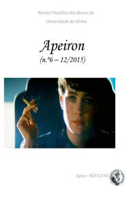 Title: APEIRON - Revista Filosófica dos Alunos da Universidade do Minho: N.º 6 - Filosofia, Literatura e Cinema, Author: Diana C Neiva