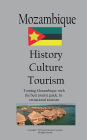 History, Culture and Tourism in Mozambique: Touring Mozambique with the best tourist guide, International tourism