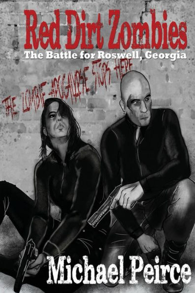 Red Dirt Zombies 1: The Battle for Roswell Georgia