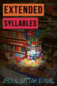 Title: Extended Syllables, Author: Abdul Fattah Ismail