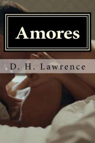 Title: Amores, Author: D. H. Lawrence
