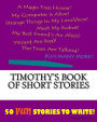 Timothy's Book Of Short Stories