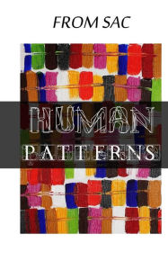 Title: From Sac: Human Patterns, Author: Jordan Davidson