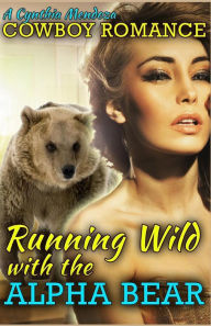 Cowboy Romance: Running Wild with The Alpha Bear