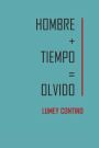 Hombre+Tiempo=Olvido