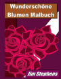 Wundersch ne Blumen Malbuch
