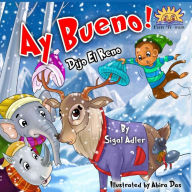 Title: ?Ay, Bueno?, Dijo el Reno, Author: Abira Das