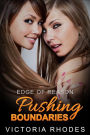 Edge of Reason: Pushing Boundaries