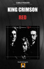 King Crimson - Red: Guida all'ascolto