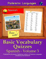 Parleremo Languages Basic Vocabulary Quizzes Spanish - Volume 3