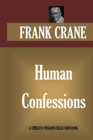 Title: Human Confessions, Author: Frank Crane