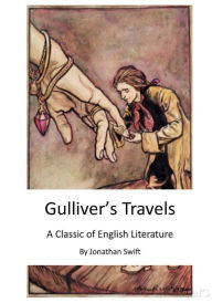 Title: Gulliver's Travels: A Classic of English Literature, Author: Jonathan Swift