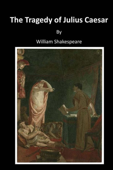 The Tragedy of Julius Caesar: Classic Shakespeare