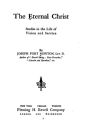 The Eternal Christ, Studies in the Life of Vision and Service