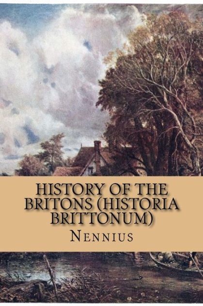 History Of The Britons (Historia Brittonum) By Nennius, Paperback ...