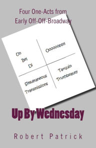 Title: Up By Wednesday, Author: Robert Patrick