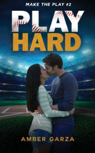 Title: Play Hard, Author: Amber Garza