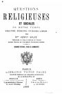 Questions religieuses et sociales, de Notre Temps verites, erreurs, opinions libres