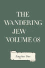 The Wandering Jew - Volume 08