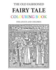 Title: The Old Fashioned Fairy Tale Colouring Book, Author: Hugh Morrison