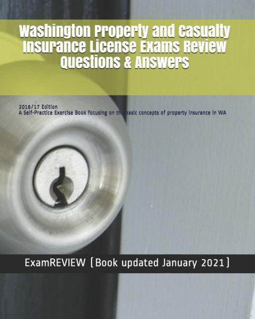 Washington Property and Casualty Insurance License Exams Review