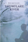 Snowflake River: Humanity on Thin Ice