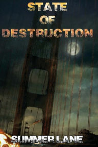 Title: State of Destruction, Author: Summer Lane