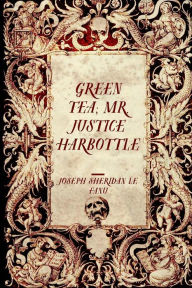Green Tea; Mr. Justice Harbottle
