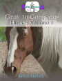 Gray to Gorgeous: Horses Volume 1: A Grayscale Coloring Book for Grown Ups