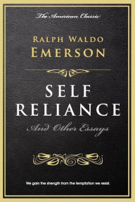 Ralph waldo emerson self reliance essay