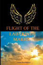 Flight of the Labyrinth Maker
