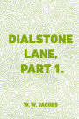 Dialstone Lane, Part 1.