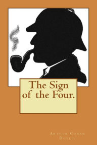 Title: The Sign of the Four., Author: Arthur Conan Doyle