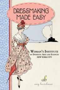 Title: Dressmaking Made Easy, Author: Amy Barickman