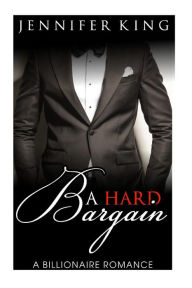 A Billionaire Romance: A Hard Bargain