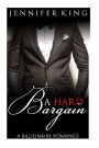A Billionaire Romance: A Hard Bargain