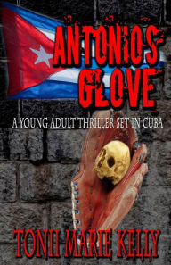 Title: Antonio's Glove, Author: Tonii Marie Kelly