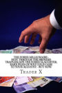 The Forex Millionaire: Bust Through The Brokers Traps,Escape The Forex Slaughter, Rake Piles Of Wet Cold Cash To Your Account - Buy Now: Become The New Rich, Live Anywhere, Escape The 9-5
