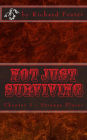 Not Just Surviving: Chapter 1 - Strange Places