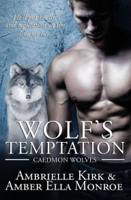 Title: Wolf's Temptation, Author: Amber Ella Monroe