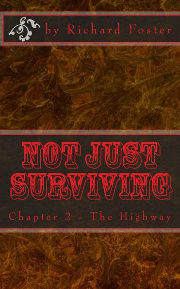Not Just Surviving: Chapter 2 - The Highway