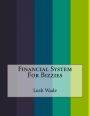 Financial System For Bizzies
