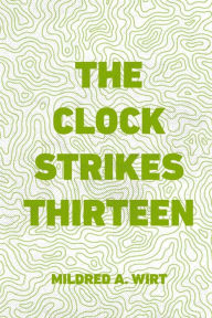 The Clock Strikes Thirteen