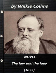 Title: The law and the lady. A novel (1875) by Wilkie Collins, Author: Wilkie Collins
