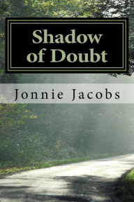 Title: Shadow of Doubt: A Kali O'Brien Mystery, Author: Jonnie Jacobs