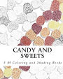 Candy and Sweets: Coloring and Shading Book