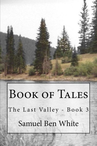 Book of Tales: The Last Valley - Book 3