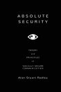 Absolute Security: Theory and Principles of Socially Secure Communication