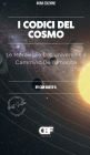 I Codici del Cosmo: Le Meraviglie Dell'universo e il Cammino Dell'umanitï¿½