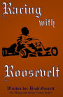 Racing with Roosevelt